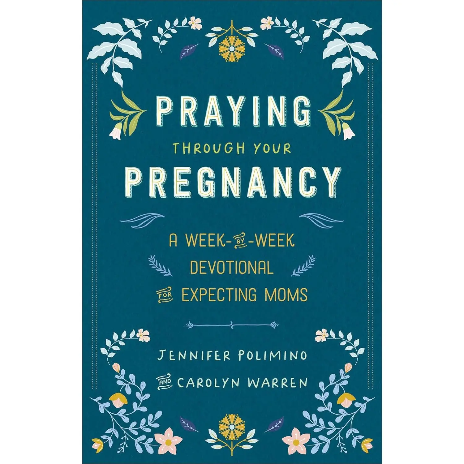 Praying Through Your Pregnancy: A Week-by-Week Devotional for Expecting Moms | Christian Pregnancy Journal | Gift for First-Time Moms