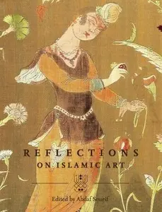USED-Reflections on Islamic Art by Ahdaf Soueif (Hardcover)