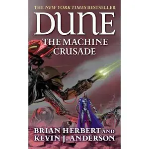 USED-Dune: The Machine Crusade: Book Two of the Legends of Dune Trilogy by Herbert, Brian (Mass Market Paperback)