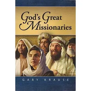 USED-God's Great Missionaries by Gary Krause (Paperback)