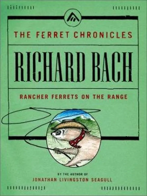 USED Book - Rancher Ferrets on the Range by Richard Bach (Hardcover) - english
