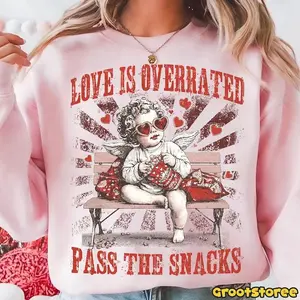 Love Is Overrated Pass The Snacks Sweatshirt/Hoodie/Tshirt, Funny Valentine Cupid Angel Graphic, Anti Valentine Sarcastic Shirt, Cute Snack Lover Gift, For Men and For Women