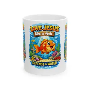 Love Jesus Like a Fish Depends on Water Mug | Christian Faith Coffee Cup