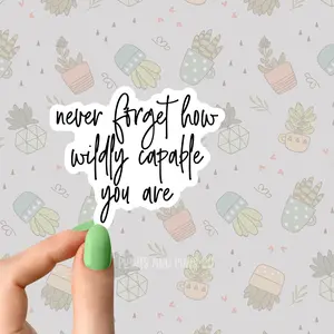 never forget how wildly capable you are stickers, positivity stickers, happiness sticker Flower Boho Books Plant Sticker Book lover Funny Plant Stickers for Tumblers and Water Bottles Waterproof 3"