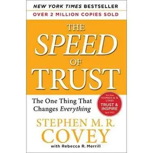 SPEED OF TRUST: THE ONE THING THAT CHANGES EVERYTHING [Tradepaper]