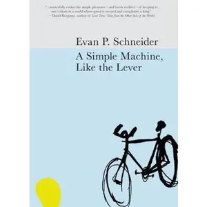 USED-A Simple Machine, Like the Lever by Evan P. Schneider (Paperback)