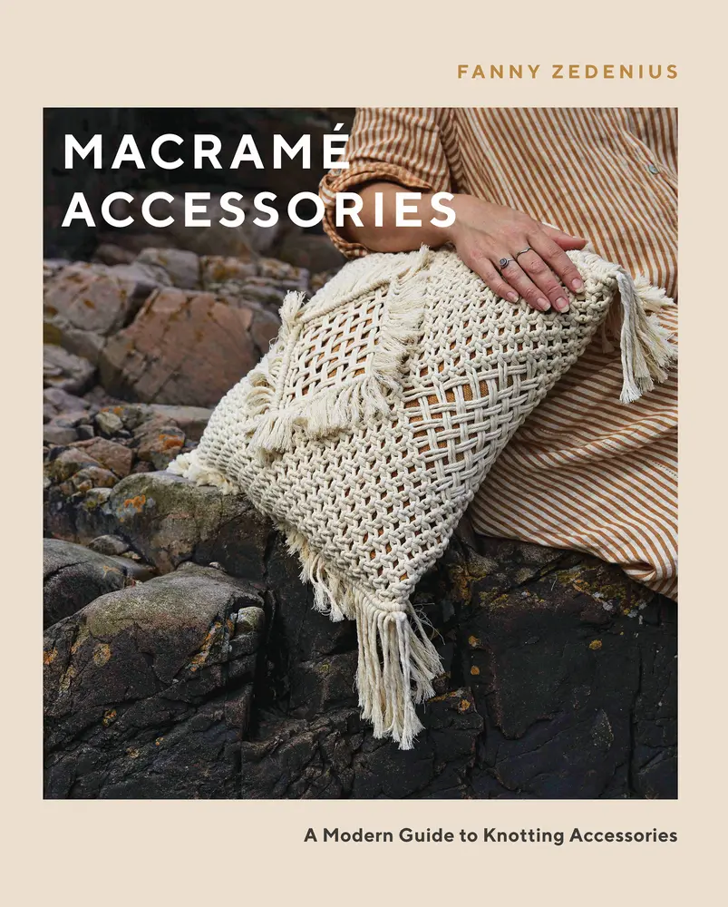 Used Macramé Accessories Book - English Modern Knotting Guide with Rope, Scandi Style, Lifestyle Photography, 20 Simple Projects, Charts and Instructions, Step-by-Step Illustrations, 144 Pages, 0.75 lbs, Soft Cover by Fanny Zedenius (Paperback)
