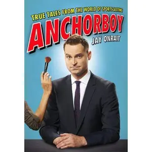 USED-Anchorboy by Jay Onrait (Paperback)