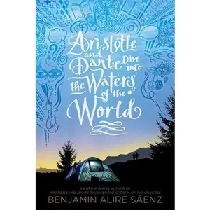USED Book - Aristotle and Dante Dive Into the Waters of the World by Sáenz, Benjamin Alire (Hardcover) - english