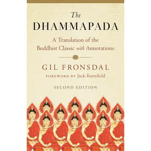 The Dhammapada: A Translation of the Buddhist Classic with Annotations