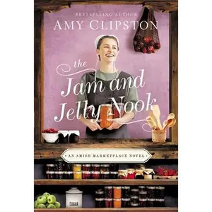 USED-The Jam and Jelly Nook by Clipston, Amy (Paperback)