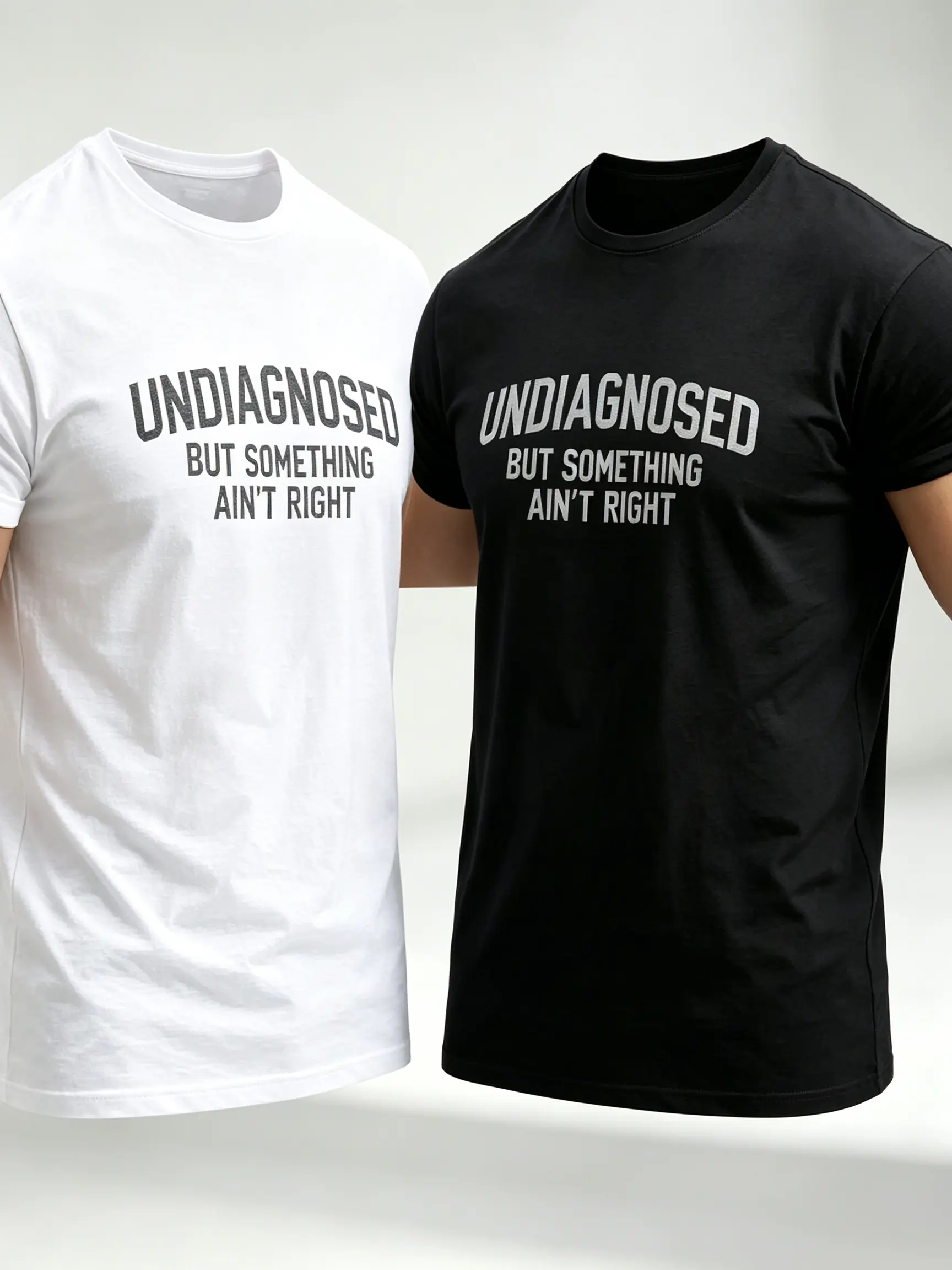 Men's Funny Graphic T-Shirt, "Undiagnosed But Something Ain't Right" Slogan, Short Sleeve Relaxed Fit Cotton Tee, Novelty Humor Gift, Shortsleeve, Menswear, Breathable, Round Neck