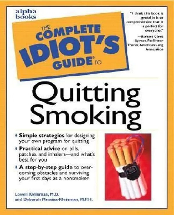USED-Complete Idiot's Guide to Quitting Smoking by Lowell Kleinman (Paperback)