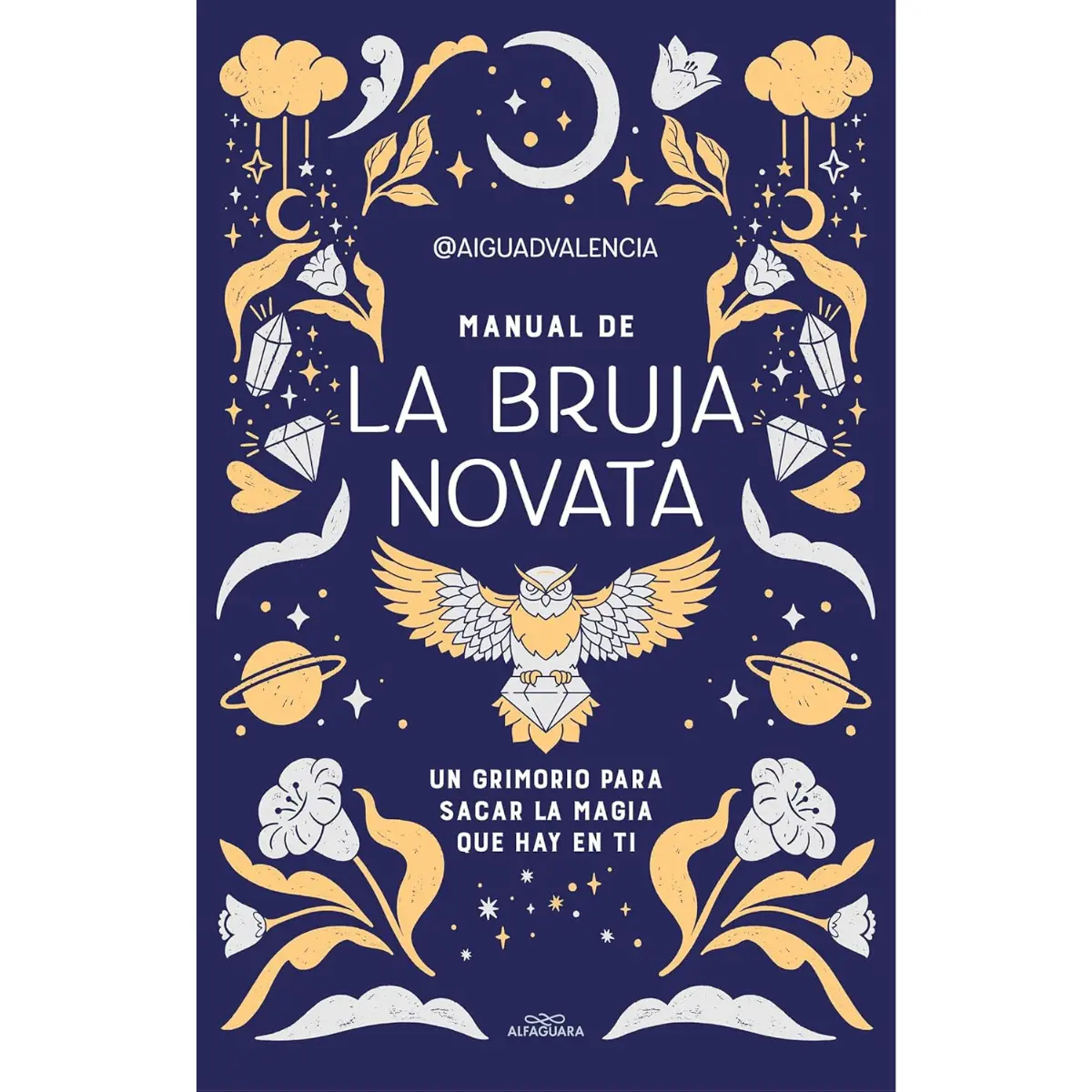 Manual de la Bruja Novata – Beginner Witchcraft Guide, Spells, Rituals, Magic Practices & Spiritual Learning for New Witches - Paperback