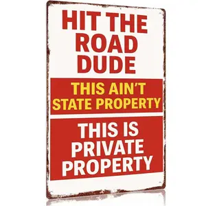 Hit The Road Dude - Private Property Vintage Aluminum Metal Sign 8x12in Funny Wall Decor for Home Metal Sign