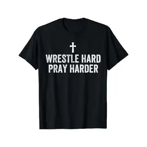 Cotton Short Sleeve Christian Wrestling, Wrestle Hard, Christian Wrestling T-Shirt for Men Women Graphic Tees
