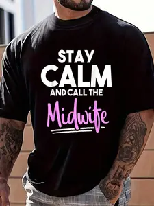 100% Cotton Stay Calm And Call The Midwife T-Shirt Women's Men's Graphic Tee Crew Neck summer vacation Tops