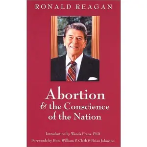USED-Abortion and the Conscience of the Nation (New edition/issue) by Ronald Reagan (Paperback)