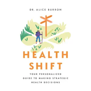 Health Shift: Your Personalized Guide to Making Strategic Health Decisions