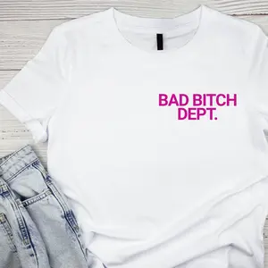 Bad Bitch Department T-Shirt, Sassy Graphic Tee, Unisex Cotton Top, Funny Quote Shirt, Gift for Her, Casual Tee motivational clothing fall tiktok
