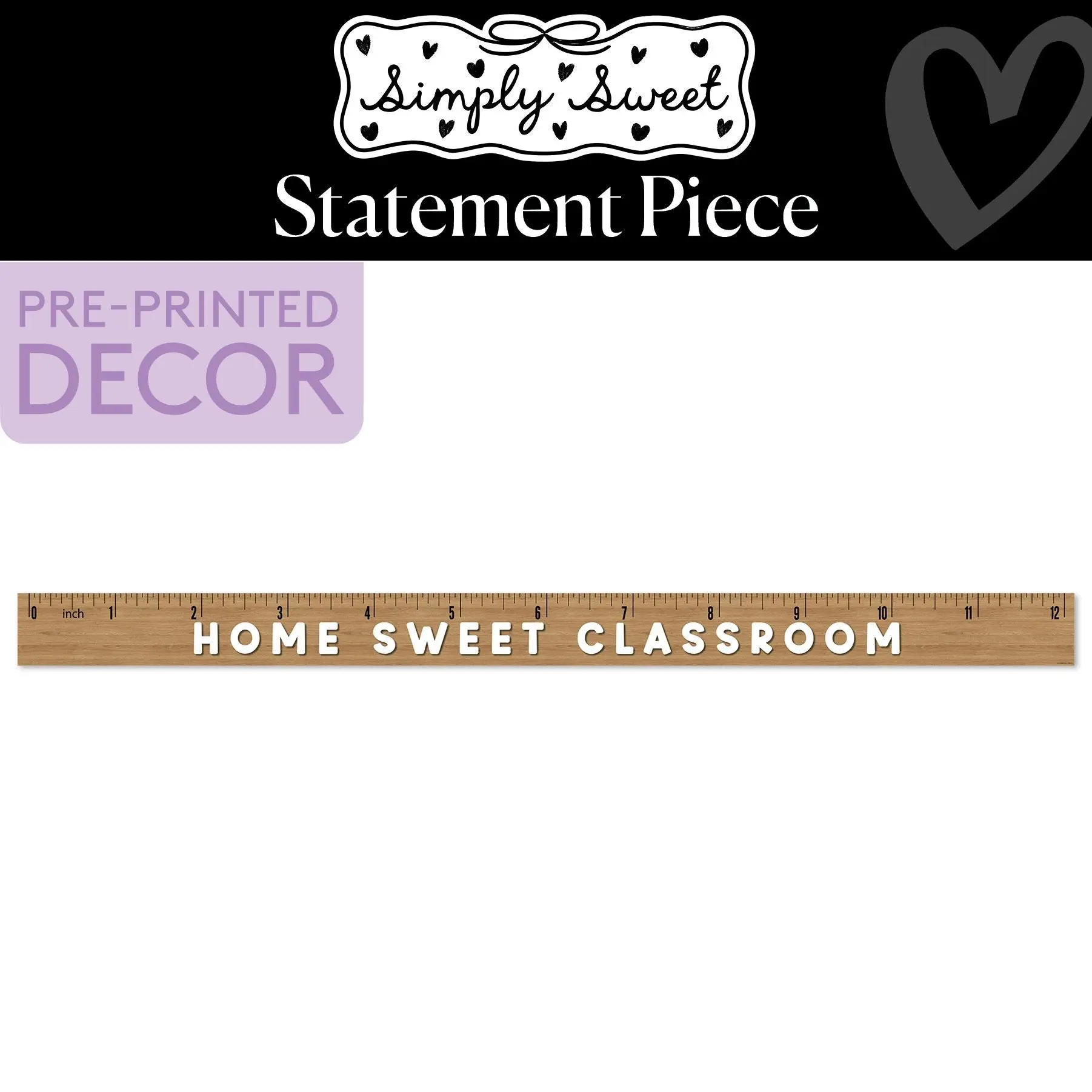 Home Sweet Classroom Ruler Statement Piece | Simply Sweet