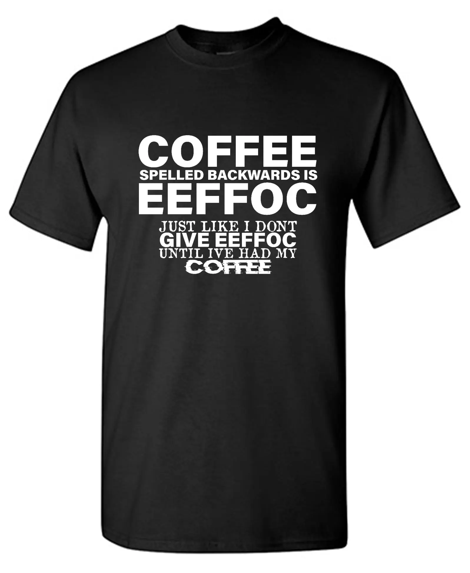 Coffee Spelled Backwards is Eeffoc, Just Like I Don't Give Eeffoc Until I've Had My Coffee T-Shirt - Youth