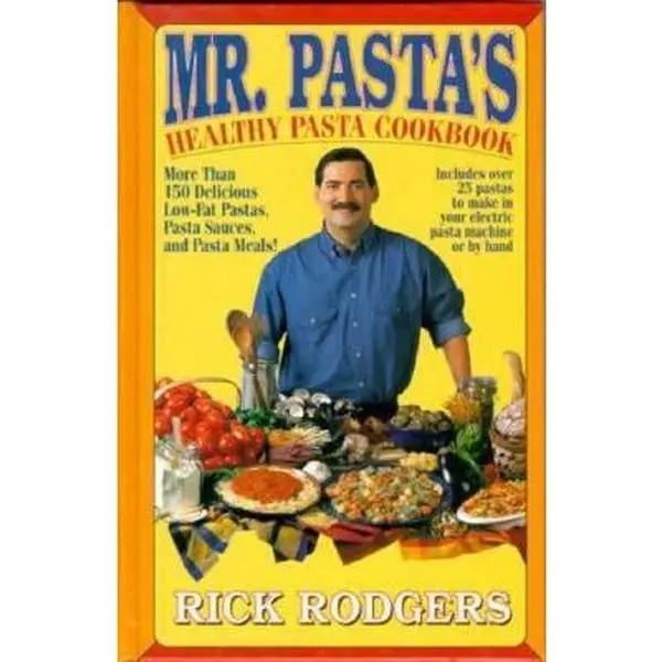 USED-Mister Pasta's Healthy Pasta Cookbook: More Than 150 Delicious, Low-Fat Pastas... by Rick Rodgers (Hardcover)