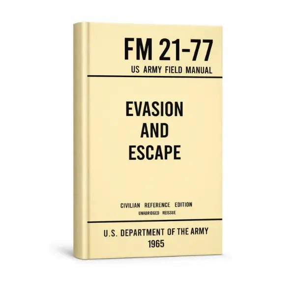 FM 21-77 US Army 1965 Civilian Reference Edition Field Manual - Unabridged Evasion, Escape & Survival Retro Paperback Book for Adventure Enthusiasts, Gift for Outdoors Enthusiasts with Historic Discussions