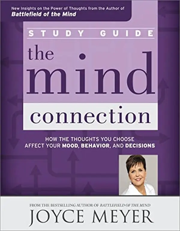 USED Book - The Mind Connection Study Guide: How the Thoughts You Choose Affect Your Mood, Behavior, and Decisions by Meyer, Joyce (Paperback) - english