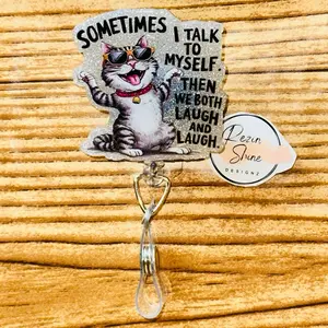 Sometimes I Talk To Myself Badge Reel