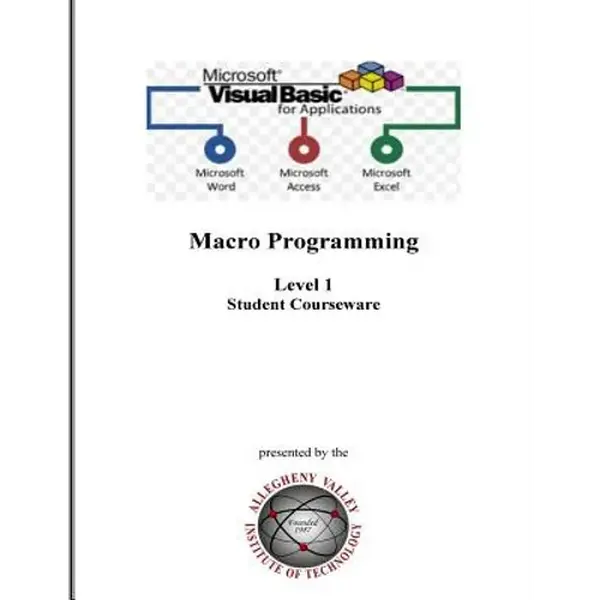 Visual Basic for Applications (VBA) Level 1: Macro Programming Student Courseware - Paperback