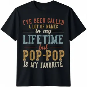 Pop-Pop Is My Favorite Name - Father's Day Pop-Pop T-Shirt Cotton Fabric