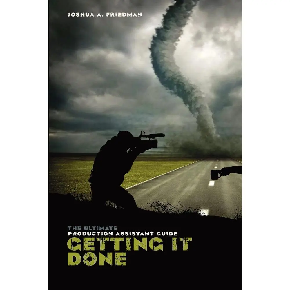 USED Book - Getting It Done: The Ultimate Production Assistant Guide by Friedman, Joshua (Paperback) - english