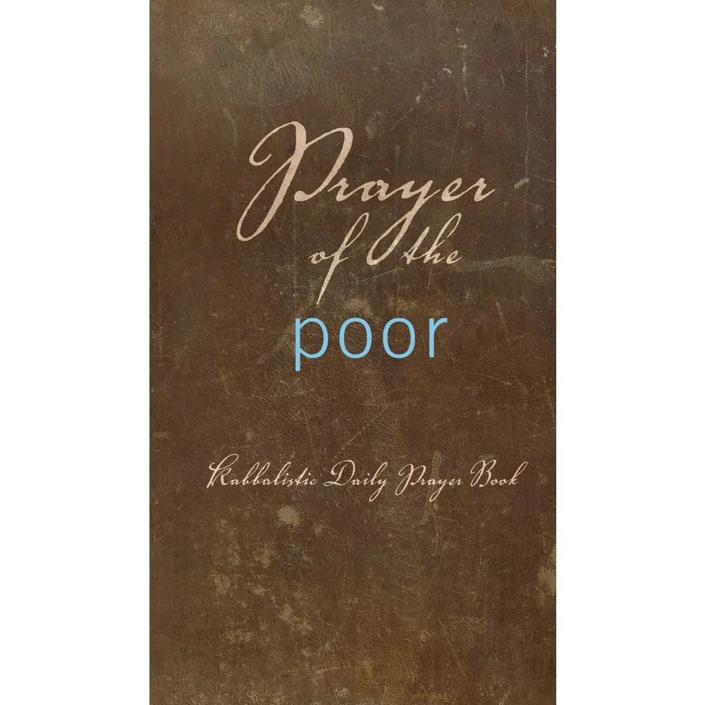 USED Book - Prayer of the Poor: Kabbalistic Daily Prayer Book by Berg, From The Teachings of Rav (Hardcover) - english