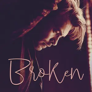 Broken - a second chance romance