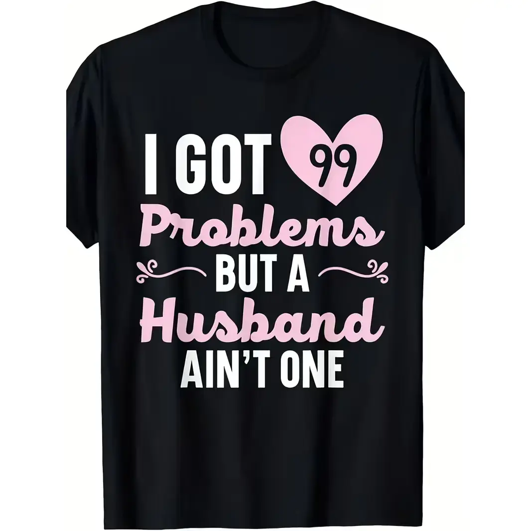 Funny "I Got 99 Problems But A Husband Ain't One" Divorce Humor T-Shirt - Unisex Retro 220GSM Cotton Tee for Men & Women, Wedding & Relationship Comedy Graphic Top