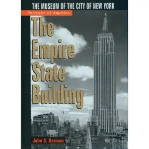 USED-The Portraits of America: Empire State Building: The Museum of the City of New York by John S. Berman (Paperback)