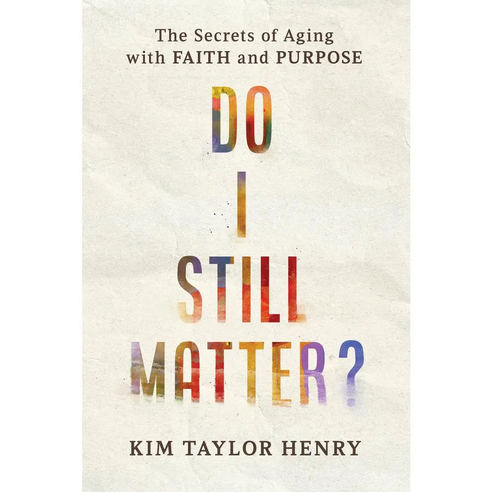 USED Book - Do I Still Matter?: The Secrets of Aging with Faith and Purpose by Taylor Henry, Kimberly (Paperback) - english