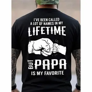 I've Been Called A Lot Of Names In My Lifetime But Papa Is My Favorite Shirt, Top Menswear, Cotton Tee Shirt Casual Streetwear, Sweatshirt, Underwear Tshirt, Streetwear Human,Men's Casual Crew Neck T-Shirt, Menswear, Tops,Gift for Husband, Unisex shirts