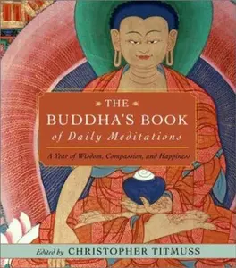 USED-The Buddha's Book of Daily Meditations: A Year of Wisdom, Compassion, and Happiness by Christopher Titmuss (Paperback)