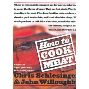 USED-How to Cook Meat by Christopher Schlesinger (Hardcover)