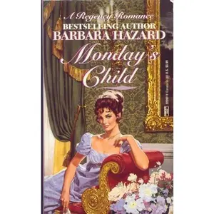 USED-Monday's Child (A Regency Romance) by Barbara Hazard (Unknown)