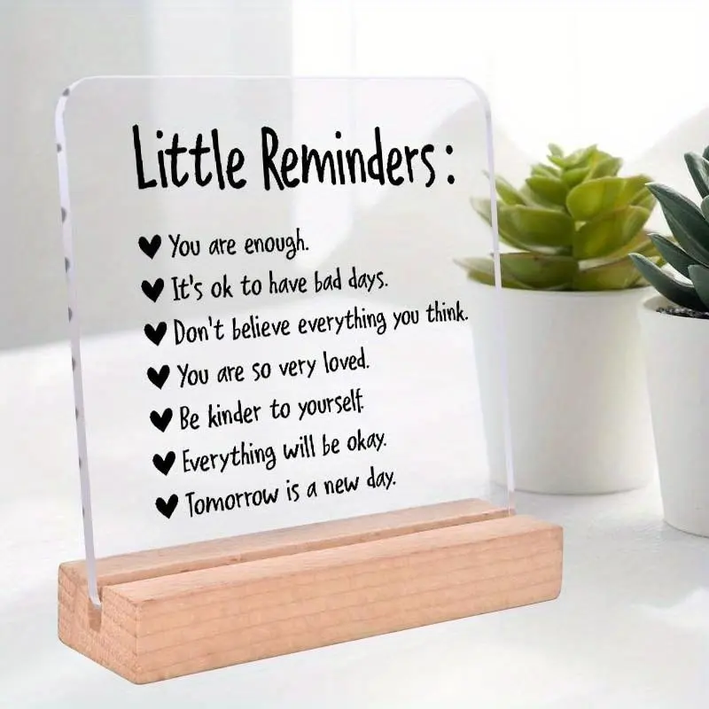 Little Reminders Acrylic Desktop Sign with Wooden Stand, Inspirational Desktop Ornament, Decorative Plaque for Office, Dormitory, Home