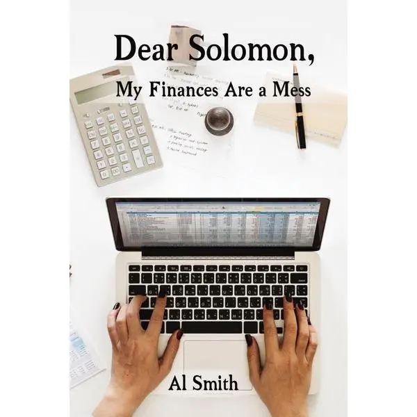 Dear Solomon, My Finances Are a Mess
