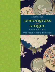 USED-Lemongrass and Ginger Cookbook: Vibrant Asian Recipes by Tan, Leemei (Hardcover)
