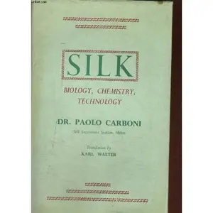 USED-Silk Biology, Chemistry Technology by Paolo Carboni (Hardcover)