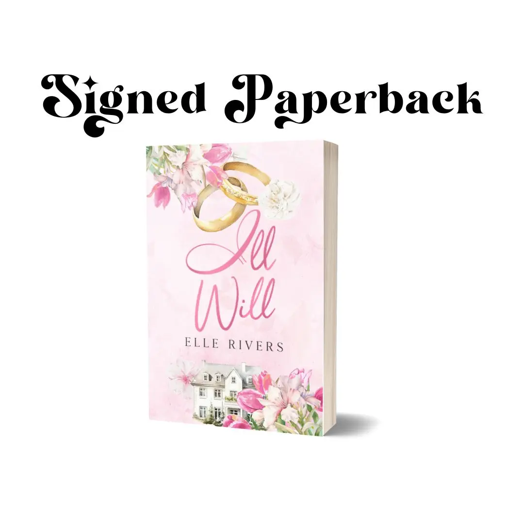 Ill Will by Elle Rivers, a marriage of convenience romance book. Includes signature from author!