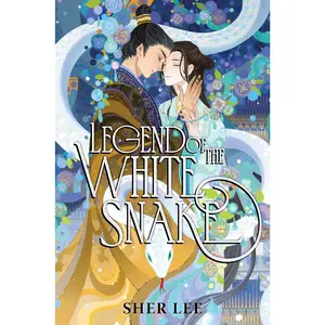Legend of the White Snake by Sher Lee [Hardback Book]