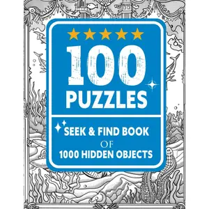 100 Puzzles Seek and Find Book: 1000 Hidden Objects Paperback – August 23, 2024