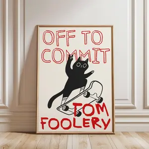[No Frame] Off To Commit Tomfoolery Poster Funny Black Cat, Bathroom Humor Decor